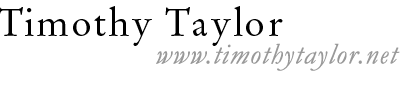 Timothy Taylor : www.timothytaylor.net